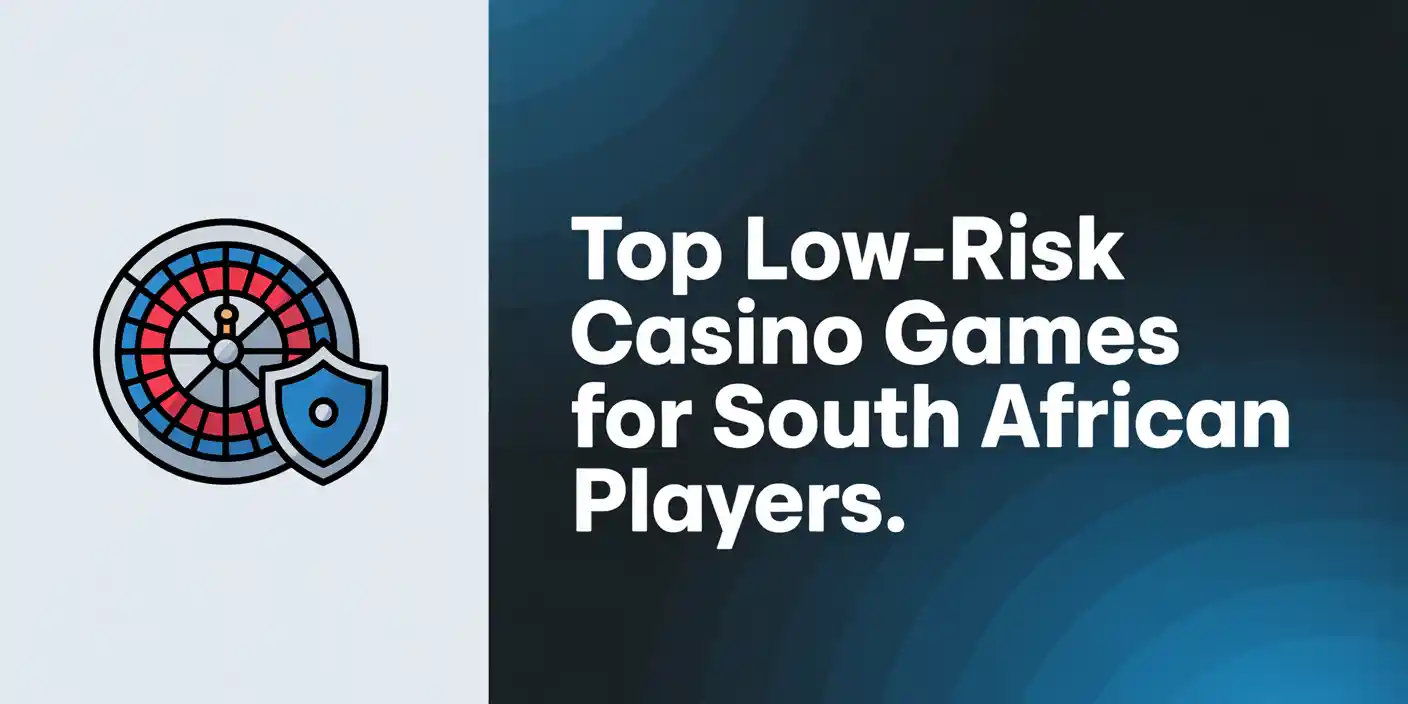 Top Low-Risk Casino Games for South African Players